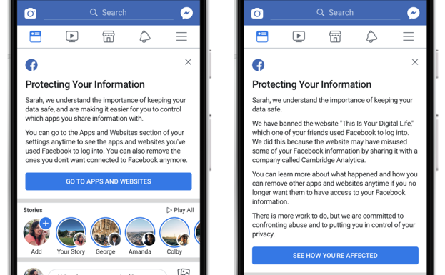 A la izquierda, el mensaje que verán los usuarios sobre las apps que utilizan y la información que comparten con ellas. A la derecha, el mensaje que verán las personas cuya información pueda haber sido indebidamente compartida con Cambridge Analytica.