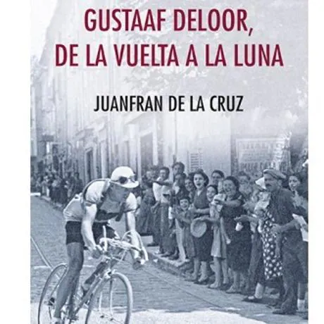 Portada de 'Gustaaf Deloor. De la Vuelta a la Luna'.