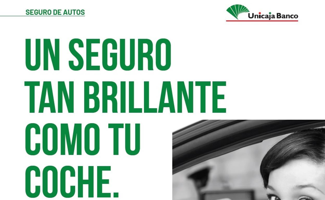 Unicaja ofrece un seguro de automóvil que permite aplicar al cliente un precio personalizado