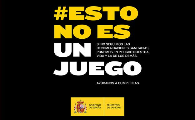 La campaña '#EstoNoEsUnJuego' refuerza el cumplimiento de las medidas contra la covid-19