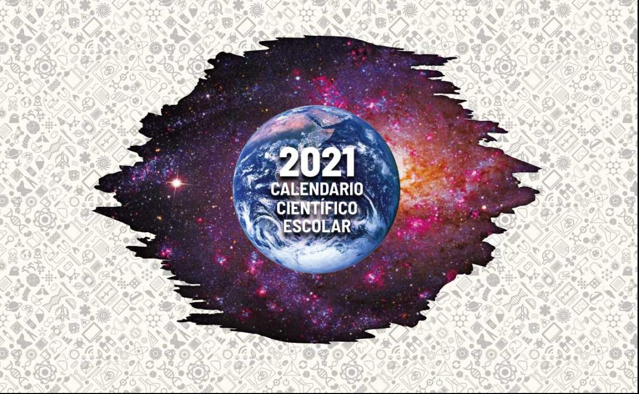 Efemérides y curiosidades en una nueva edición del calendario científico escolar 2021