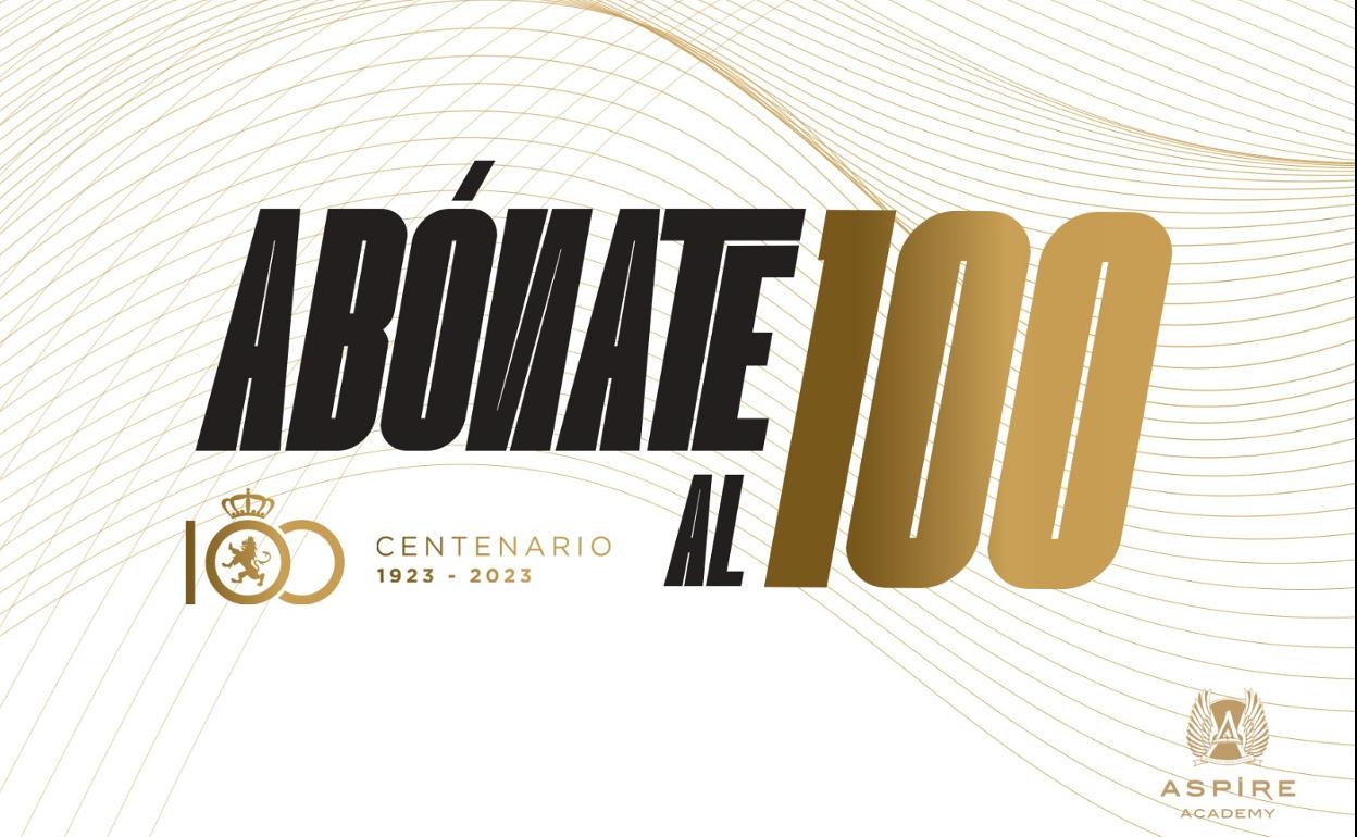 Cartel de la campaña de 'Abónate al 100', de la Cultural y Deportiva Leonesa. 