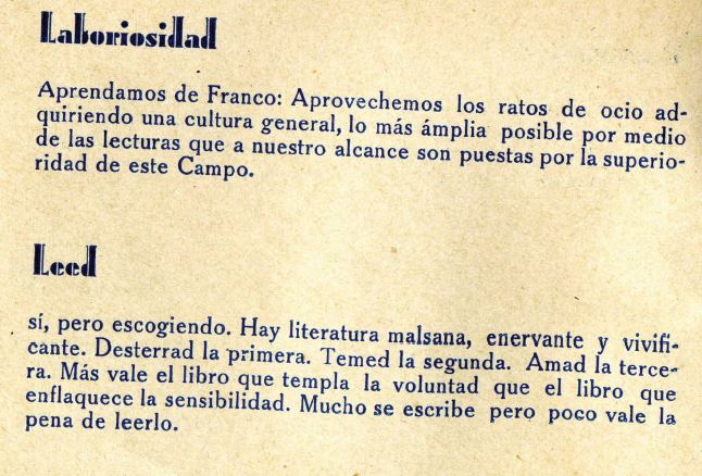 Entre los presos del campo de concentración de San Marcos se repartía un librillo de adoctrinamiento con el manual de 'buenas prácticas'. El libro contenía 'consejos' de obligado cumplimiento. «La masturbación es el suicidio lento y progresivo del individuo que la practica; poco a poco va abriendo su tumba y la de sus descendientes», se puede leer. 