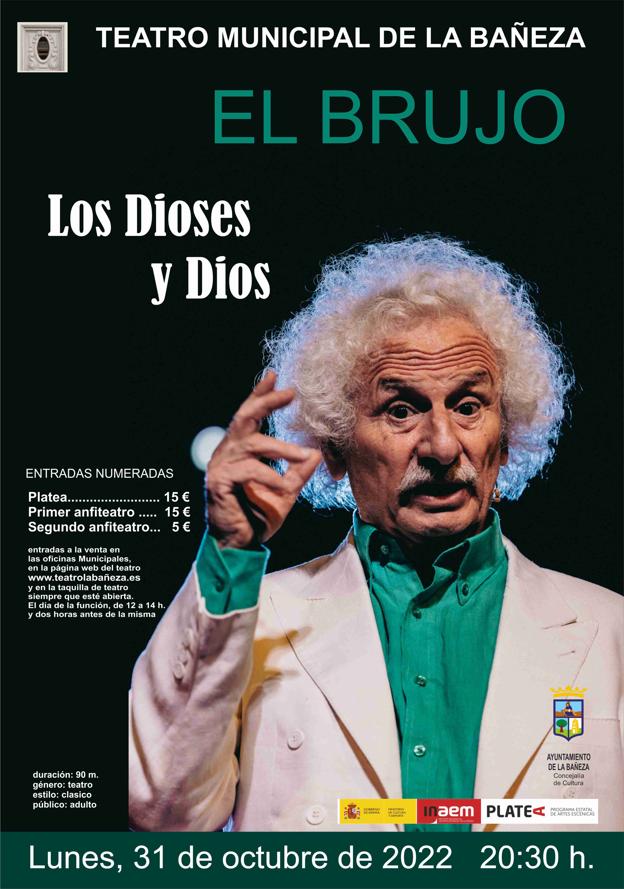 El Brujo vuelve al coliseo bañezano este lunes día 31 octubre a las 20:30 horas con su última creación, «Los Dioses y Dios».