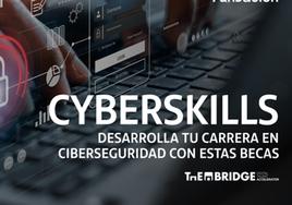 II Edición del programa de Becas 'Cyberskills'.