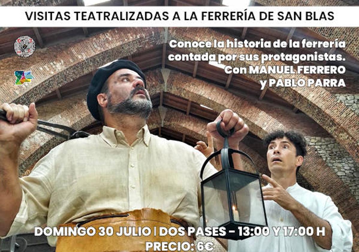 Visitas teatralizadas a la Ferrería de San Blas para conocer la historia de la fábrica de una forma muy amena