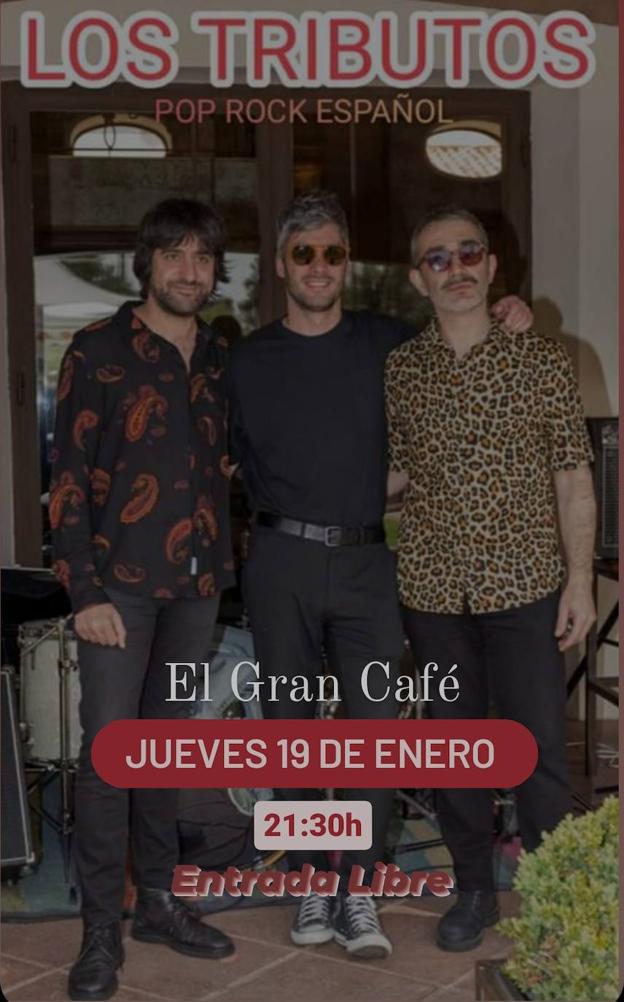 El Gran Café acoge este jueves, a las 21:30 horas, el concierto de 'Los Tributos'.