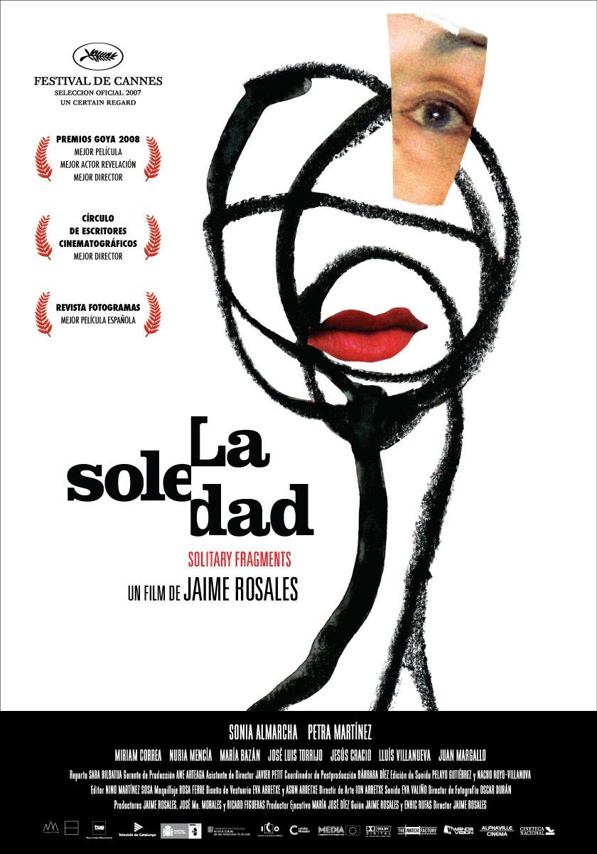 'La soledad' de Jaime Rosales, fue ganadora del Premio Goya a la mejor película en el 2008.