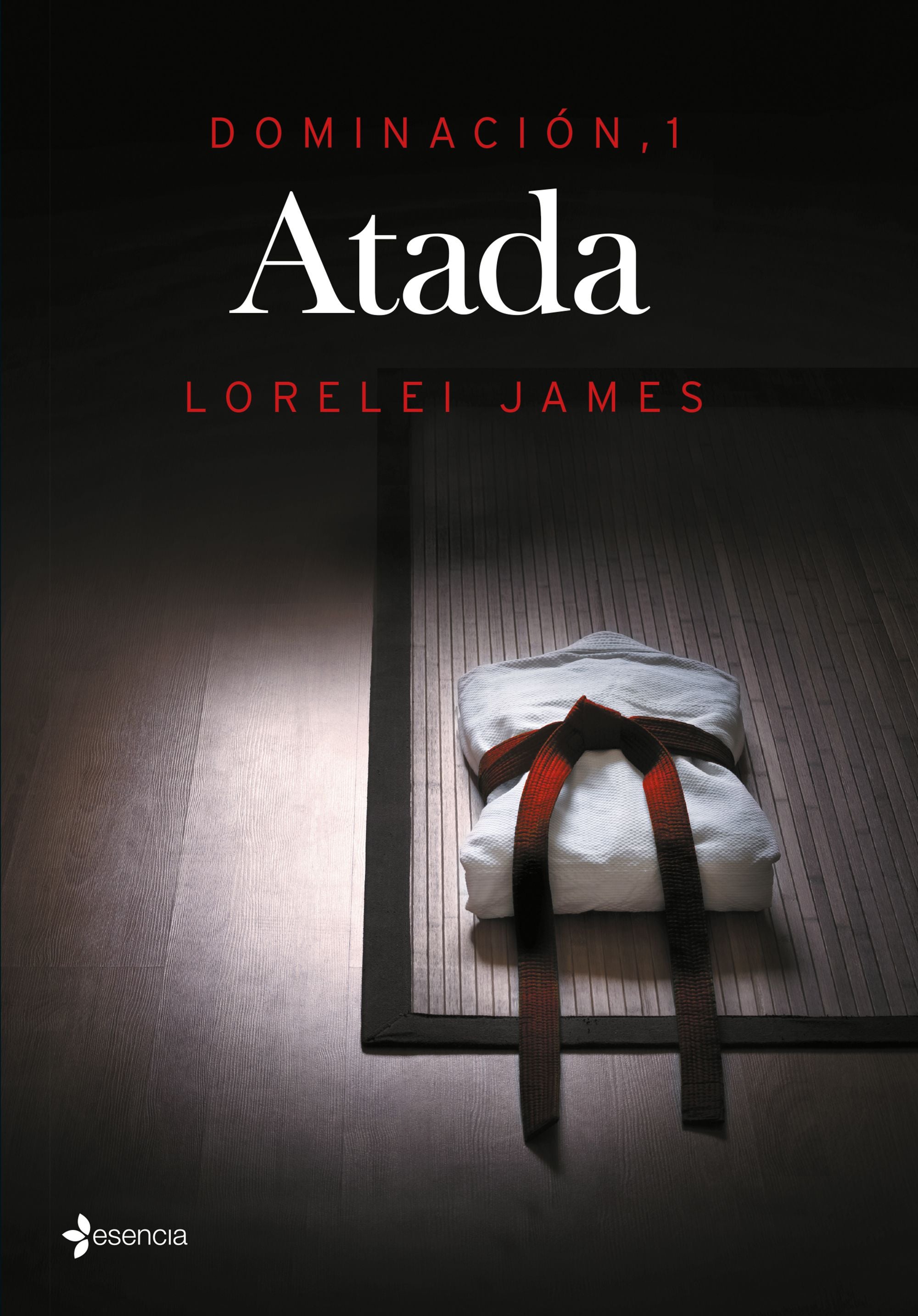 'Dominación 1, Atada' de Lorelei James