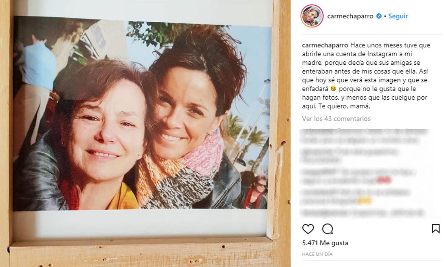 Carme Chaparro ha compartido esta bonita y graciosa dedicatoria a su madre. A la que admite haber tenido que abrirle una cuenta de Instagram porque no quiere enterarse de todo después de sus amigas.