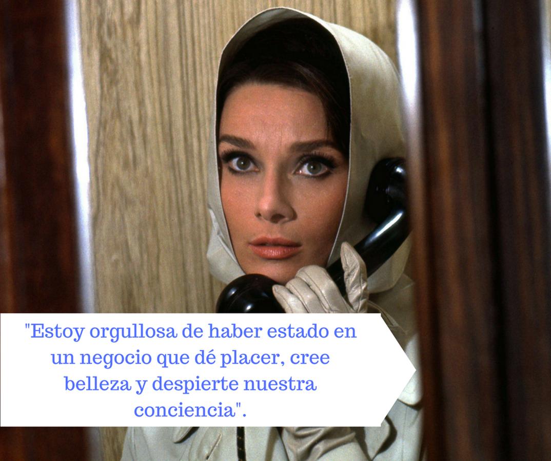 "Estoy orgullosa de haber estado en un negocio que dé placer, cree belleza y despierte nuestra conciencia".