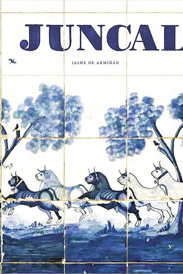 Portada del libro 'Juncal', de Jaime Armiñán.