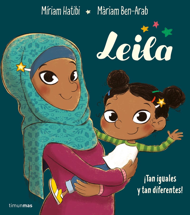 'Leila' (Míriam Hatibi / Màriam Ben-Arab, Timun Mas)Hace unos meses, la activista barcelonesa y musulmana Míriam Hatibi publicó 'Mírame a los ojos', una autobiografía a favor de la diversidad. Ahora publica su primer cuento infantil, que inspira el mismo deseo de convivencia y apertura a culturas diferentes.