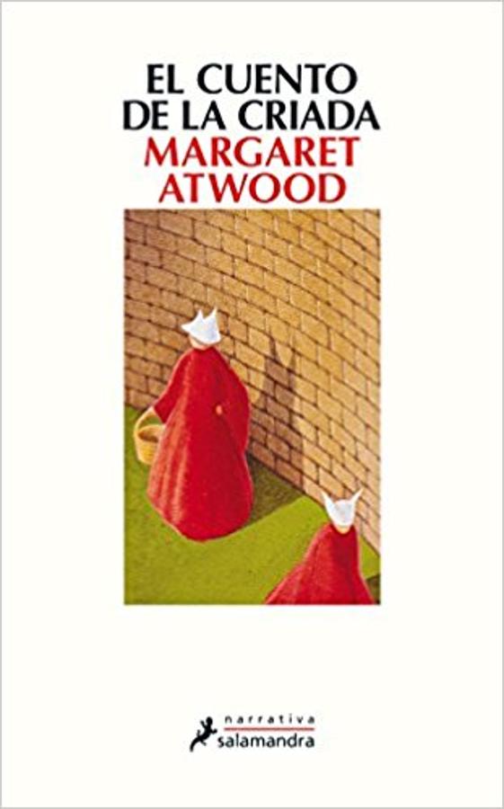 'El cuento de la criada', de Margaret Atwood.