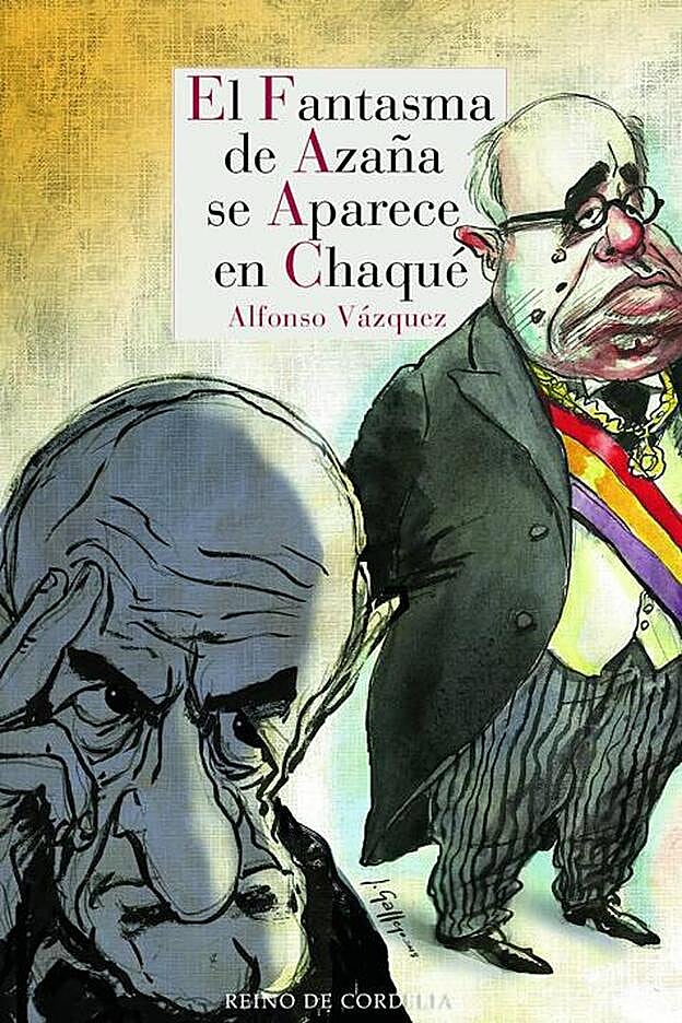 La portada de 'El fantasma de Azaña se aparece en chaqué'.