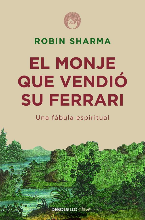 El monje que vendió su Ferrari, de Robin Sharma.