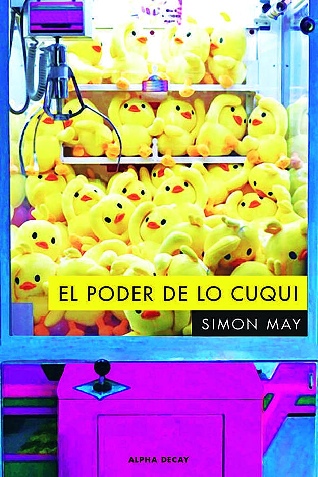 El profesor de Filosofía Simon May explora en su ensayo la teoría de lo siniestro que coexiste en lo cuqui.