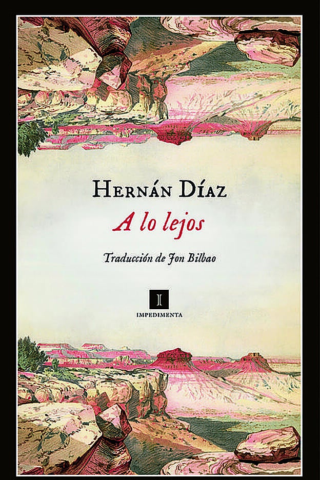 Portada del libro de Hernán Díaz 'A lo lejos'
