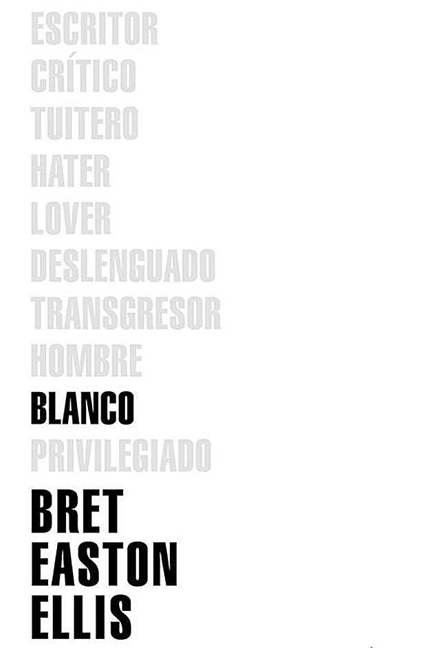 Portada del libro 'BLanco, de Easton Ellis.