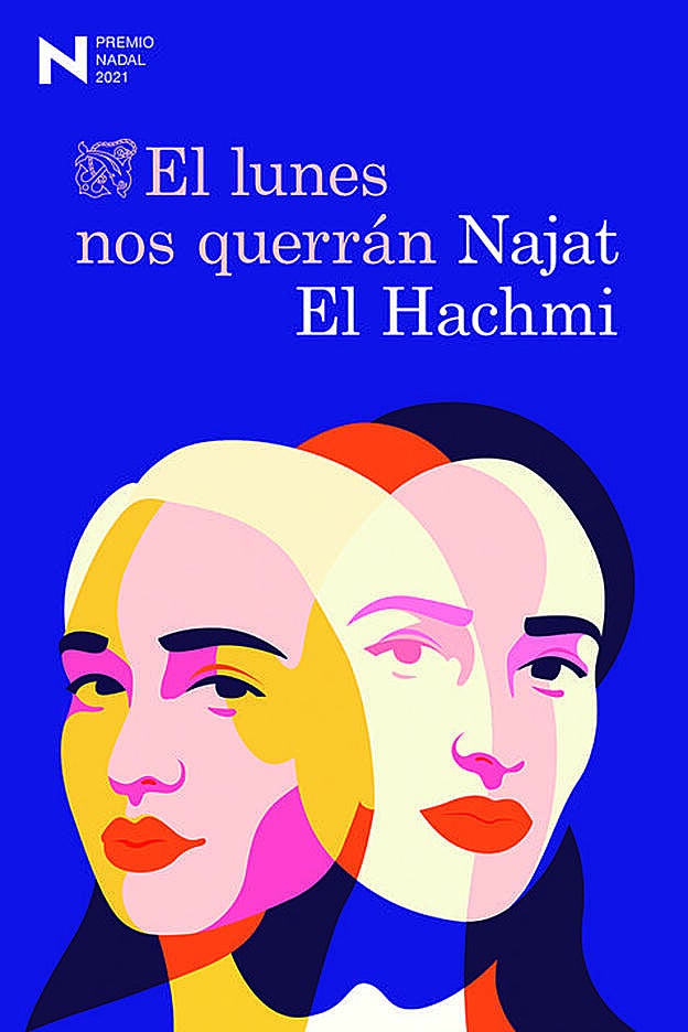 El lunes nos querrán (Destino), de Najat El Hachmi.