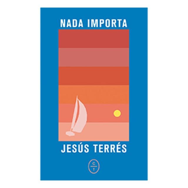 Es uno de los libros más vendidos. Jesús Terrés, autor de Nada importa, hace en estas páginas una declaración que no admite interpretaciones y que en estos momentos cobra la fuerza de una posición valiente ante el mundo: No basta con sobrevivir, hay que vivir. Ahora tiene descuento a través de la web de la editorial, y cuesta 19,05 euros.