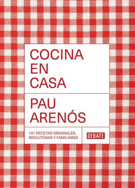 Imagen - Portada de Cocina en casa de Pau Arenós. / Debate