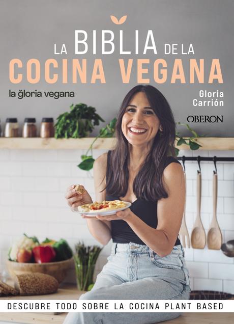 Imagen - Portada de Cocina Vegana, de Gloria Carrión. /Oberon