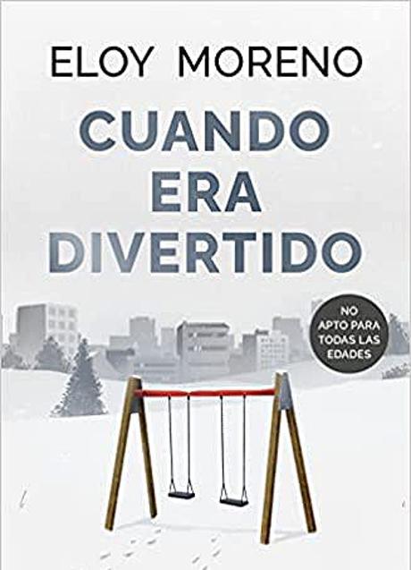 Imagen - Cuando era divertido, Eloy Moreno/ AMAZON