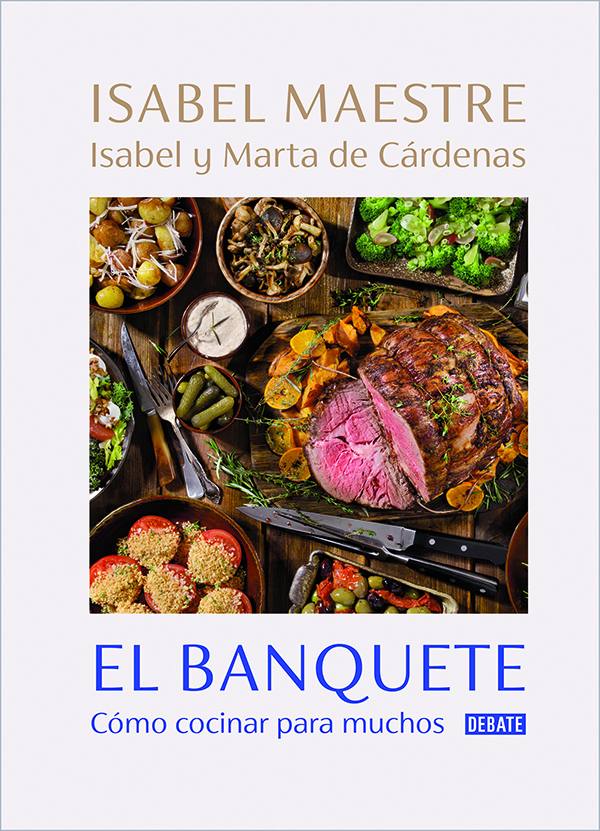 Isabel Maestre lleva 35 años dedicada a la alta cocina tradicional, a través de su catering. En 'El banquete. Cómo cocinar para muchos' (Debate, 26,50 €), reúne ideas para recibir de cinco a 100 invitados.