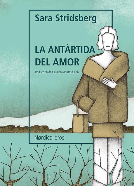 Imagen - Portada de La Antártida del amor. /Nórdica Libros