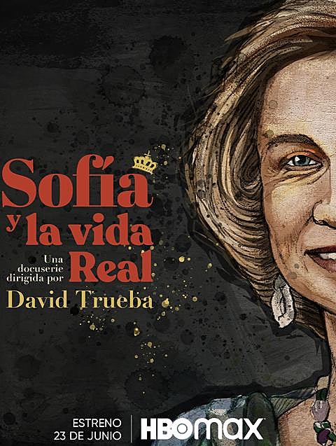Imagen - Cartel del documental sobre la reina Sofía dirigido por David Trueba.