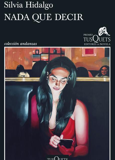 Imagen - Portada de Nada que decir, ganadora del Premio Tusquets Editores de Novela. /Tusquets