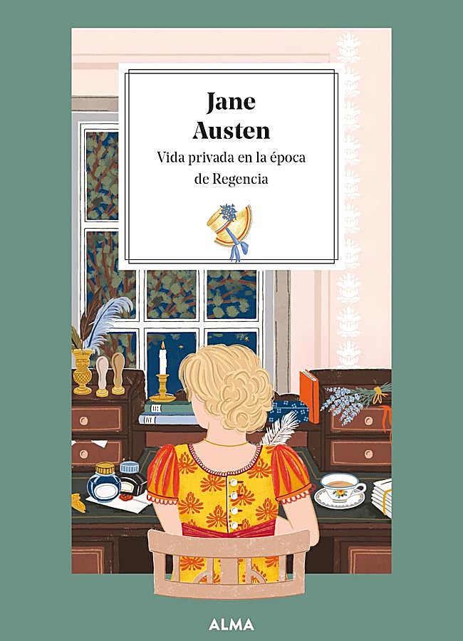 Imagen - Portada del libro de la editorial Alma, Jane Austen. Vida privada en la época de la Regencia. /DR