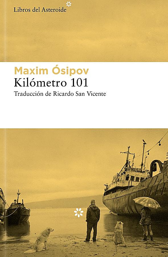 Imagen - Portada de Kilómetro 101, el nuevo libro de Maxim Ósipov. / Libros del Asteroide