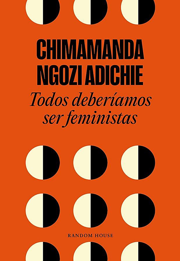 Imagen - Portada de Todos deberíamos ser feministas, el manual de cabecera del fenimismo del siglo XXI. / Random House