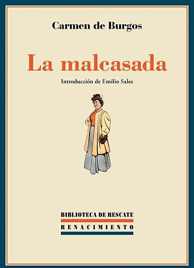 Imagen - Portada de La malcasada, el libro de Carmen de Burgos que se publicó en 1923. / Renacimiento
