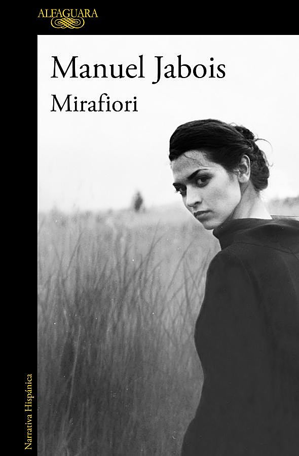 Imagen - Portada de Mirafiori, la última novela de Manuel Jabois. / Alfaguara
