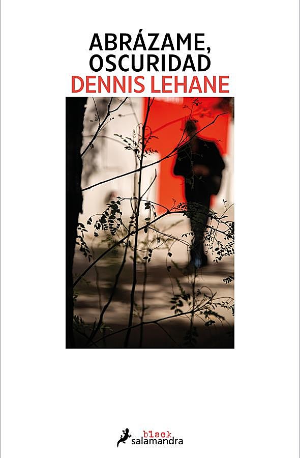 Imagen - Portada de Abrázame, oscuridad, de Dennis Lehane. / Salamandra