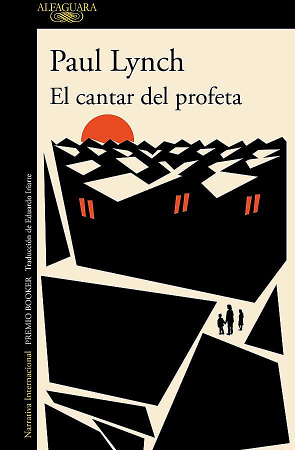 Imagen - Portada de El cantar del profeta, el último premio Booker, escrito por Paul Lynch. / Alfaguara