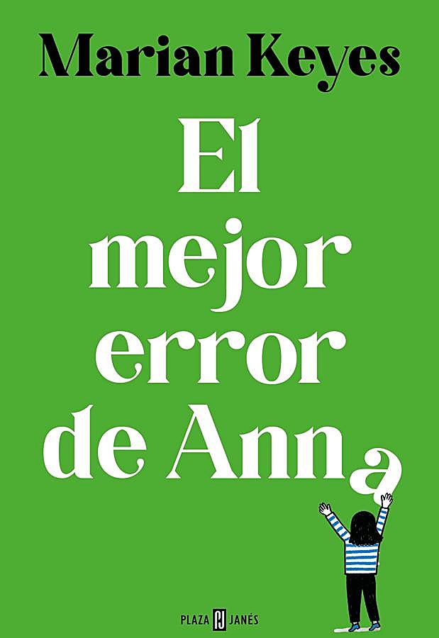 Imagen - Portada del nuevo libro de Marian Keyes, el mejor error de Anna. / Plaza & Janés