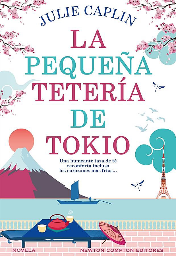 Imagen - Portada del nuevo libro de Julie Caplin, La pequeña tetería de Tokio. / Newton Compton.