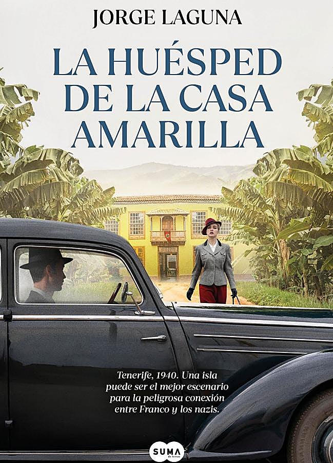 Imagen - Portada de La huésped de la casa amarilla, la nueva novela del escritor tinerfeño Jorge Laguna. / Suma de Letras 