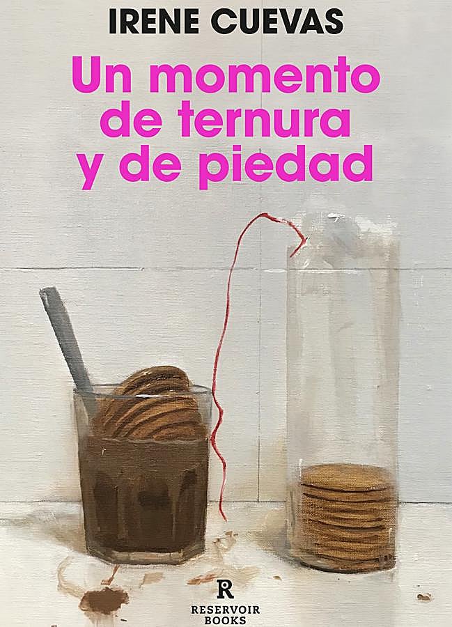 Imagen - Portada de Un momento de ternura y piedad, la nueva novela de Irene Cuevas. / Reservoir Books