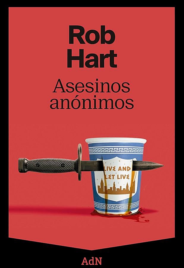 Imagen - Portada del libro de Rob Hart, Asesinos anónimos. / AdN