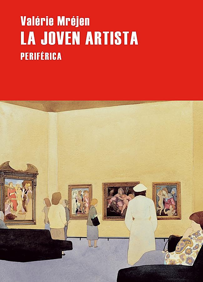 Imagen - Portada de La joven artista, el nuevo libro de la autora francesa Valérie Mréjem. / Periférica