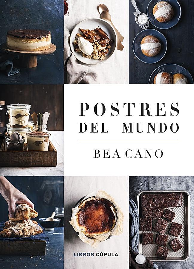 Imagen - Portada de Postres del mundo, el libro de recetas de Bea Cano. /Libros Cúpula 