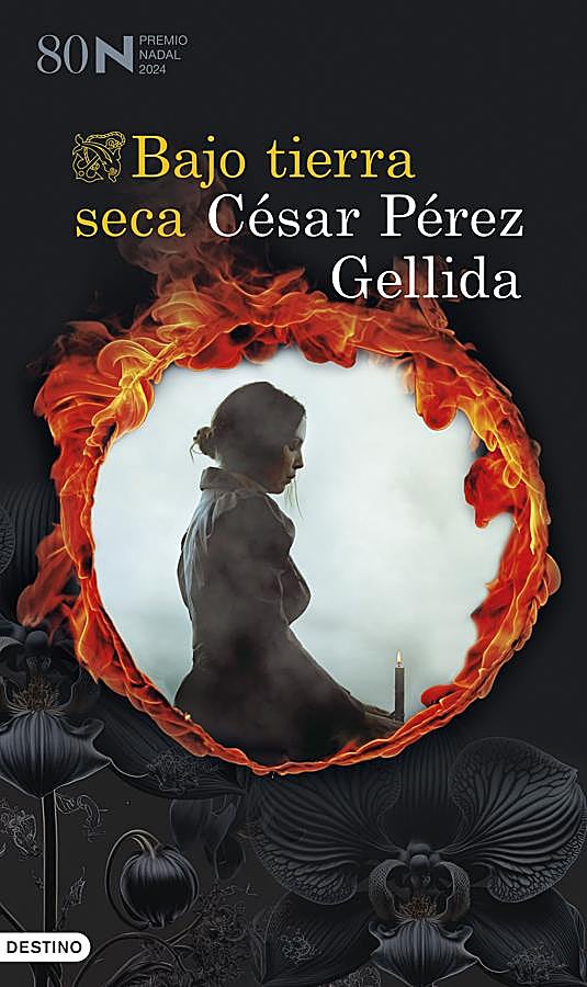 Imagen - Portada de Bajo tierra seca, la novela de César Pérez Gelida reconocia con el Premio Nadal. / Destino