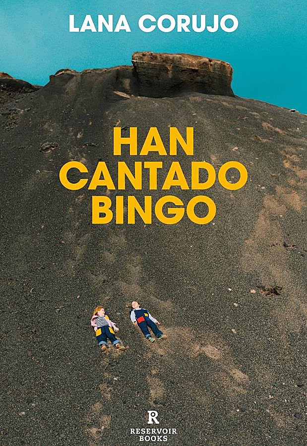 Imagen - Portada de la novela de Lana Corujo, Han Cantado Bingo, que llegará a las librerías el 16 de enero. / Reservoir books