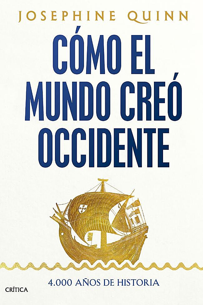 Portada de Cómo el mundo creó Occidente, de Josephine Quinn.