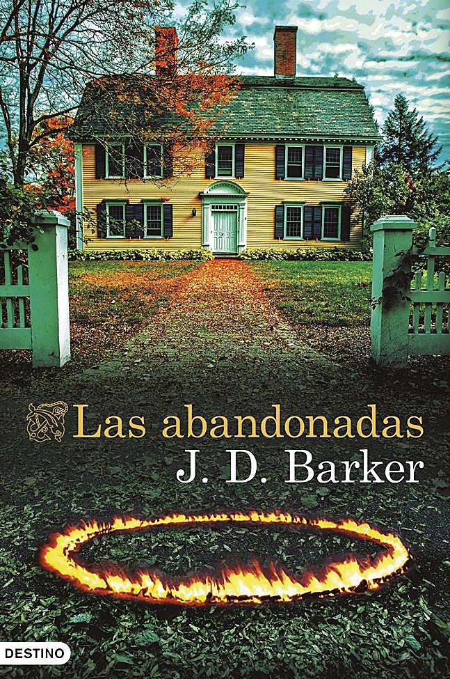 Portada de Las abandonadas, la novela de J.D Baker.